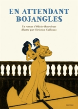 En attendant Bojangles - Olivier Bourdeaut