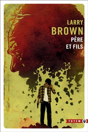 Père et fils - Larry Brown