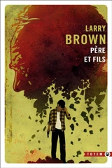 Père et fils - Larry Brown