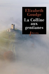 La colline aux gentianes - Elizabeth Goudge
