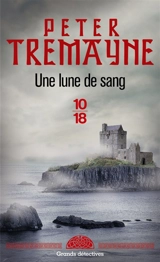 Une lune de sang - Peter Tremayne