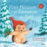 Petit Hérisson et l'aventure de Noël - M. Christina Butler
