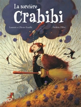 La sorcière Crabibi - Olivier Souillé