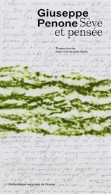 Sève et pensée - Giuseppe Penone