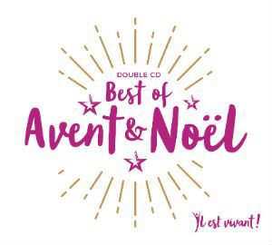 Best of Avent et Noël : (Il est vivant CD 62) - Collectif