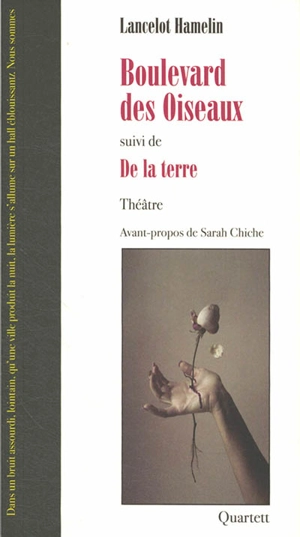 Boulevard des oiseaux. De la terre - Lancelot Hamelin