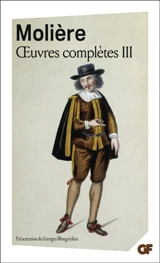 Oeuvres complètes. Vol. 3 - Molière