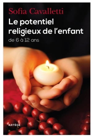 Le potentiel religieux de l'enfant : de 6 à 12 ans - Sofia Cavalletti