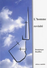 L'homme revisité - Dominique Bouffies