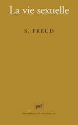 La vie sexuelle - Sigmund Freud
