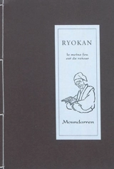 Le moine fou est de retour : portrait & poèmes - Ryôkan