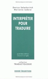 Interpréter pour traduire - Danica Seleskovitch