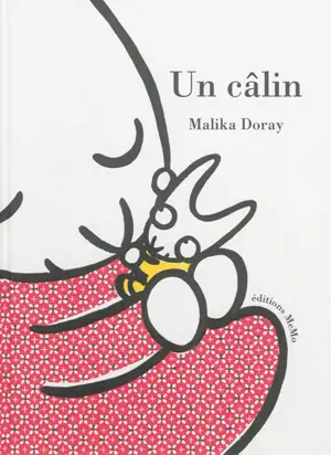 Un câlin - Malika Doray