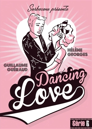 Dancing love - Guillaume Guéraud