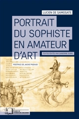 Portrait du sophiste en amateur d'art - Lucien de Samosate