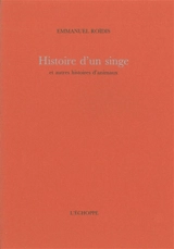 Histoire d'un singe : et autres histoires d'animaux - Emmanouil D. Roïdis