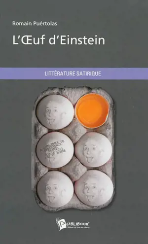 L'oeuf d'Einstein - Romain Puértolas