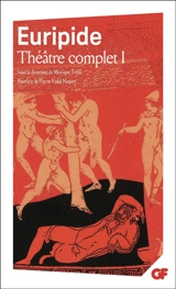 Théâtre complet. Vol. 1 - Euripide