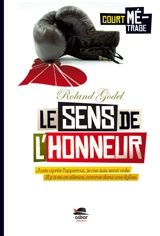 Le sens de l'honneur - Roland Godel
