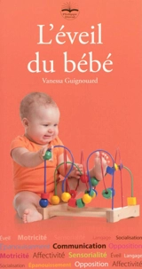 L'éveil du bébé - Vanessa Guignouard