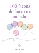 100 façons de faire rire un bébé - Cécile Beaucourt