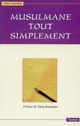 Musulmane tout simplement - Asma Lamrabet