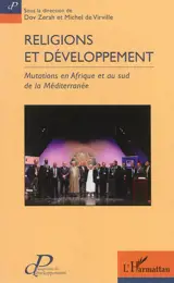 Religions et développement : mutations en Afrique et au sud de la Méditerranée
