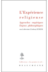 L'expérience religieuse : approches empiriques, enjeux philosophiques