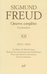 Oeuvres complètes : psychanalyse. Vol. 12. 1913-1914 - Sigmund Freud