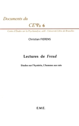 Lectures de Freud : Etudes sur l'hystérie, L'homme aux rats - Christian Fierens