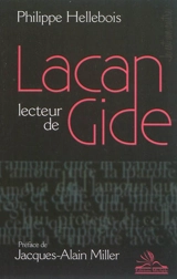 Lacan lecteur de Gide - Philippe Hellebois