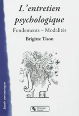 L'entretien psychologique : fondements, modalités - Brigitte Tison