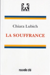 La souffrance - Chiara Lubich