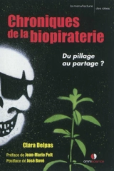 Chroniques de la biopiraterie : du pillage au partage ? - Clara Delpas