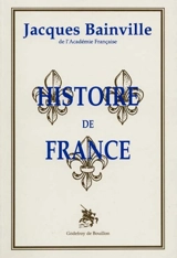 Histoire de France - Jacques Bainville