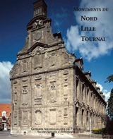 Lille, le Nord et Tournai - Congrès archéologique de France (169 ; 2011 ; Nord)
