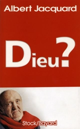 Dieu ? - Albert Jacquard