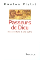Passeurs de Dieu : d'une culture à une autre - Gaston Pietri