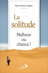 La solitude : malheur ou chance ? - Marie-Thérèse Nadeau