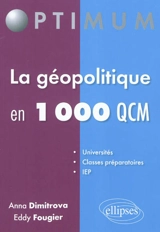 La géopolitique en 1.000 QCM - Anna Dimitrova
