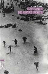 Naissance de notre force - Victor Serge