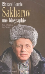 Sakharov : une biographie - Richard Lourie