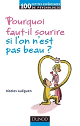 Pourquoi faut-il sourire si l'on n'est pas beau ? - Nicolas Guéguen