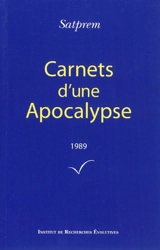 Carnets d'une apocalypse. Vol. 9. 1989 - Satprem
