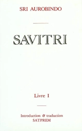 Savitri. Vol. 1 - Shri Aurobindo