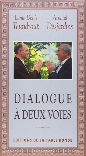 Dialogue à deux voies - Arnaud Desjardins