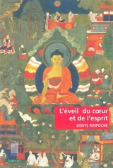 L'éveil du coeur et de l'esprit : pratique de la voie du Bouddha - Denys