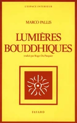 Lumières bouddhiques - Marco Pallis