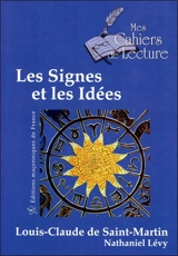 Les signes et les idées : et son message posthume - Louis-Claude de Saint-Martin