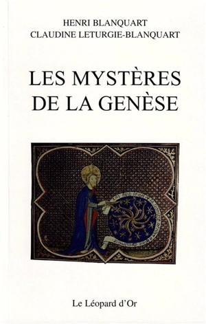 Les mystères de la Genèse - Henri Blanquart